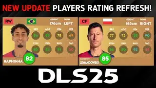 DLS  25 | NEW UPDATE PLAYERS RATING REFRESH IN DLS 25 | DREAM LEAGUE SOCCER 2025