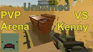 PEI Arena PVP with Kenny - Unturned Private Server