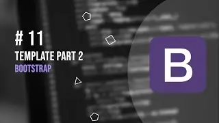 Merapikan Admin Page - Template Part 2 | Tutorial Bootstrap #11