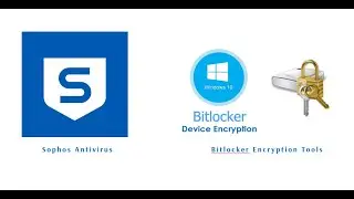 (Dasar Keamanan Komputer) Sophos Antivirus & Bitlocker Encryption Tools