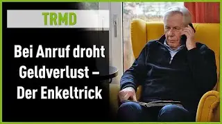 Vorsicht Trickbetrug – Ein Aufklärungsfilm zum Enkeltrick