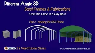 010 DA3D Creating the Barns RSJ Frame