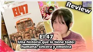 CRÍTICA  de El 47 : Una historia que lo tiene todo: humana, sincera y emotiva