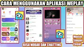 Cara Menggunakan Aplikasi Weplay