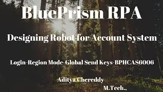 BluePrism RPA-Design a Robot-Region Mode-Login-Global Send Keys-BPHCAS6006-Aditya RPA Academy