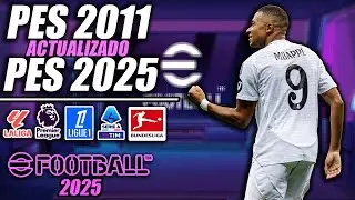 (NUEVO) ¡PES 2011 ACTUALIZADO AL 2024/2025! | ¡TODO ACTUALIZADO!