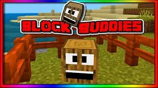 Minecraft : BedRock Addon  Block Buddies Ep 1  "  I love the little Buddies   "