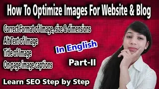 How to Optimize Images for Blog & Website by Shreya Mam | Image Optimization SEO Techniques in Hindi