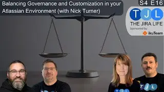 Balancing Governance & Customization in your Atlassian Environment (w/ Nick Turner)