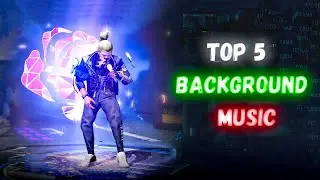 TOP 5 NO COPYRIGHT BACKGROUND MUSIC FOR GAMING - garena free fire