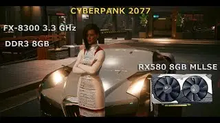 fx-8300 3.3 rx 580 8gb Ram 8gb Cyberpunk 2077