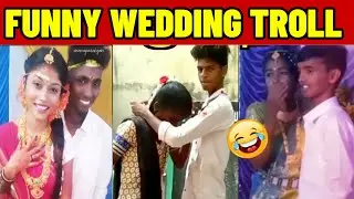 WEDDING ATROCITIES TROLL  | FUNNY TROLL |
