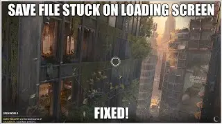 How to Fix Dying Light 2 Save File NOT Loading (Stuck on Loading Screen/Corrupted Save File)
