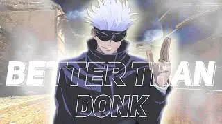 BETTER THAN DONK 最