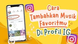 CARA MENAMBAHKAN MUSIK DI PROFIL INSTAGRAM TERBARU 2024