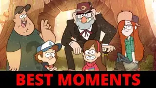 Gravity Falls Best Moments