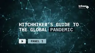 Hitchhiker's Guide to the Global Pandemic - Panel One| Infosec 2020