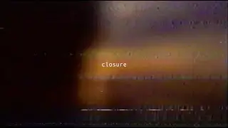 Closure | Trailer