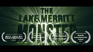The Lake Merritt Monster Short Film