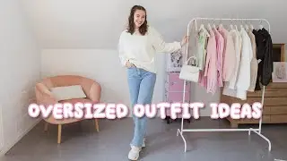 Oversized & baggy outfit ideas | Enya Mona