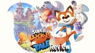 Super Lucky's Tale Review - A Little Short On Luck