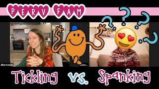 Tickling vs. Spanking