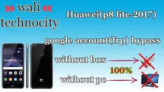 Huawei p8 lite 2017 frp bypass without pc | huawei p8 lite frp bypass