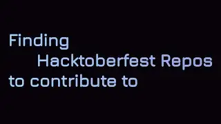 Finding Projects for Hacktoberfest.com.