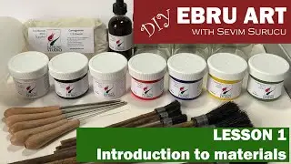 DIY Ebru Art / Marbling Art with Sevim Surucu - Lesson 1 - Introduction to Materials