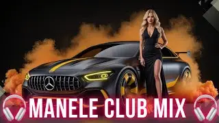 ⛔️Manele Sesiune 2026⛔️Manele Club🎧Manele House Colaj🎧❌Manele Noi 2026❌
