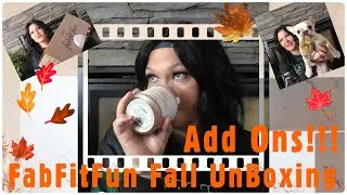 Fall FabFitFun 2024 Unboxing Review w/ add ons