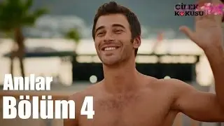 Çilek Kokusu 4. Bölüm - Anılar