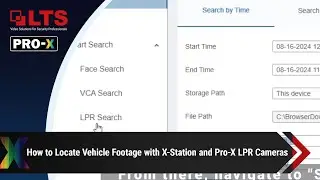 How to Locate Vehicle Footage with X-Station and Pro-X LPR Cameras