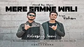 Mere Samne Wali | Teaser | Rohan x Stym