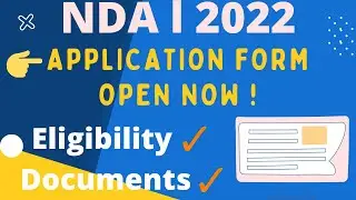 NDA 1 2022 Application Form |Eligibility Criteria |Required Documents |NDA 1 2022 Age Limit |NDA 149
