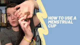 How to use a menstrual cup | Zero Waste period | Zero Waste postpartum | The Sustainable Doula Abby