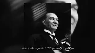 Norm Ender ~ Parla (100.yıl marşı) (speed up ver.)