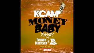K Camp- Money Baby (Remix) [feat. French Montana & Ty Dolla $ign]