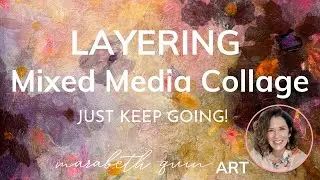 Layering Mixed Media Collage