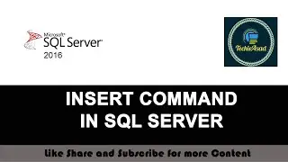 12-  INSERT Command in SQL SERVER