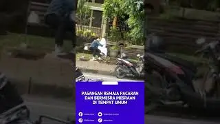 Pasangan Remaja Pacaran di tempat umum