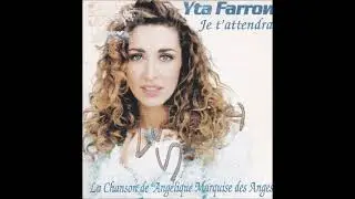 YTA FARROW "Je t'attendrai"