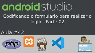 [Android Studio + PHP]  Aula 42 -  Codificando o formulário para realizar o login - Parte 02