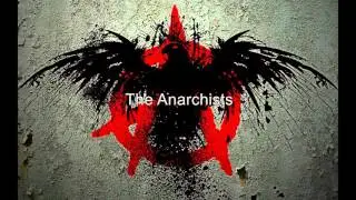 The Anarchists - mashup