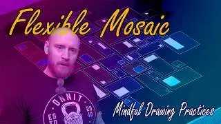 Drawing a Flexible Mosaic | Mindful Drawing Exercise | Pen and Colored Pencil