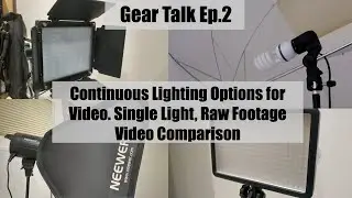 What Continuous light for video look like? Single Light Setup Sample Footage (types of video lights)