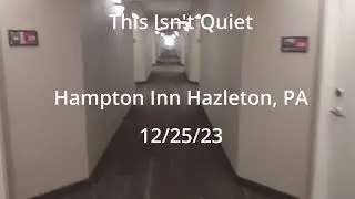 This Isn't Quiet - Hampton Inn Humming Noise