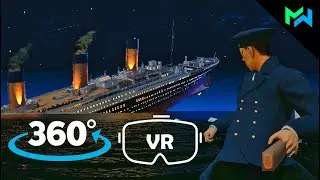 360° TITANIC SINKING EVENT IN VR - Full Virtual Reality Experience