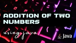 ADDITION OF TWO NUMBERS USING JAVA | java question 1 | #coding #java #codezap #coder #icse #question
