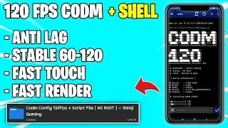 Config CODM 120FPS + Shell Script [ NO ROOT ] Fix All Lag & Fps Drops - (2024)